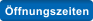 ffnungszeiten